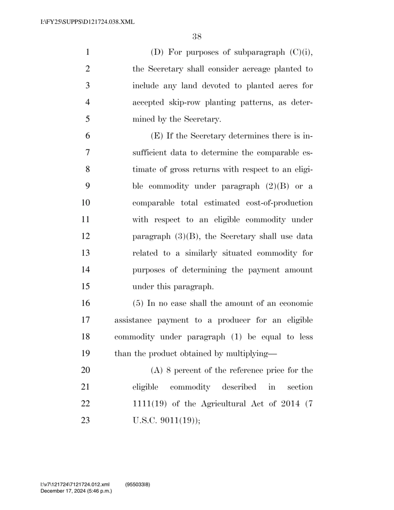 38 
1 (D) For purposes of subparagraph (C)(i), 
2 the Secretary shall consider acreage planted to…