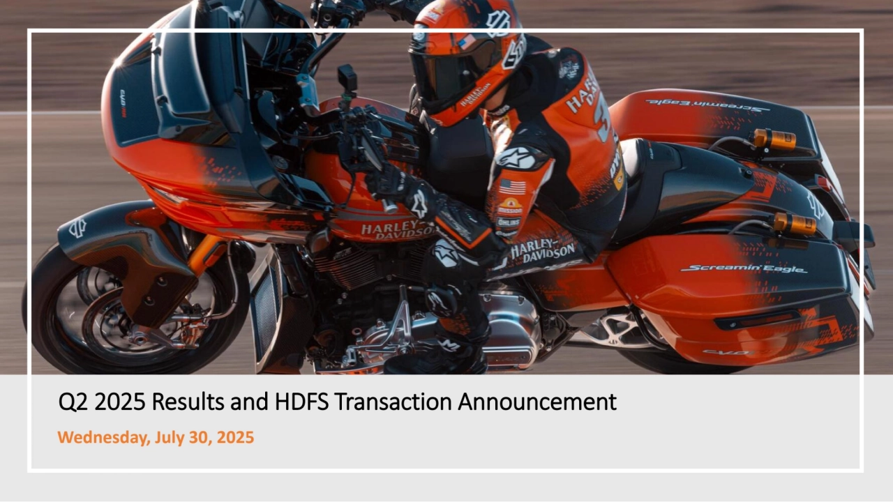 Q2 2025 Results and HDFS Transaction Announcement
Wednesday, July 30, 2025