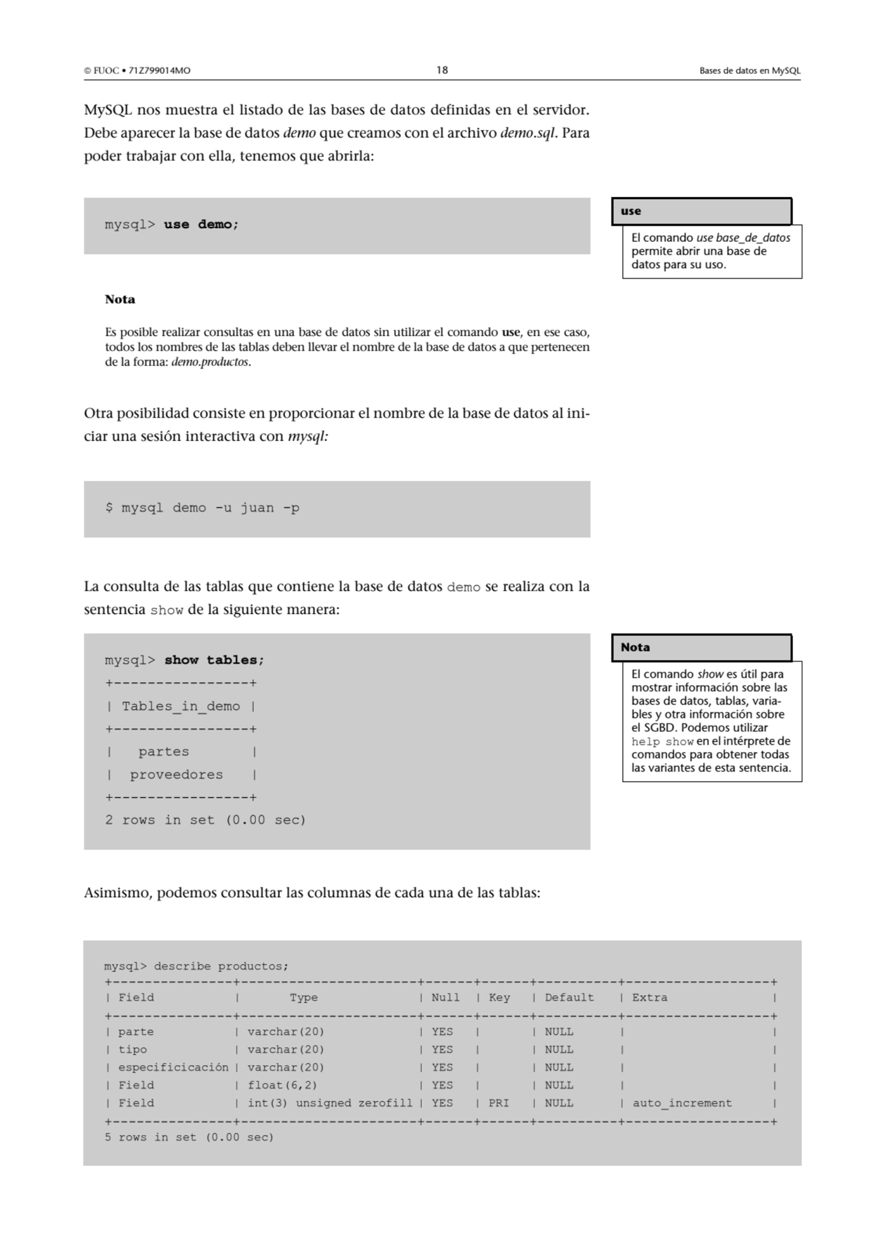  FUOC • 71Z799014MO 18 Bases de datos en MySQL
MySQL nos muestra el listado de las bases de datos…