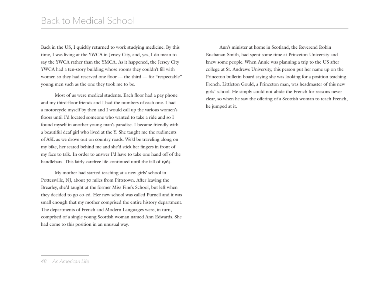 48 An American Life
Back to Medical School 
Back in the US, I quickly returned to work studying m…