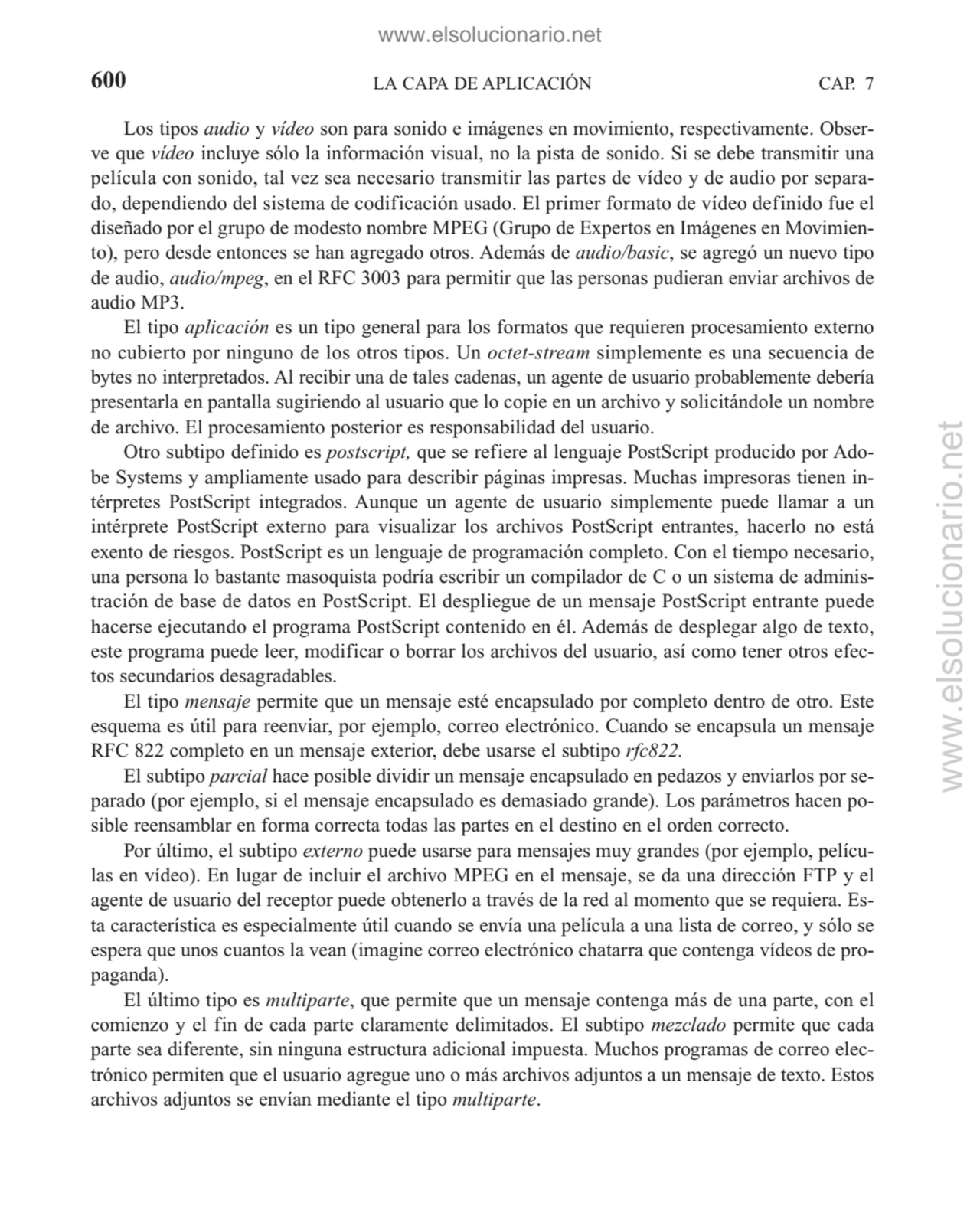 LA CAPA DE APLICACIÓN
Los tipos audio y vídeo son para sonido e imágenes en movimiento, respectiva…