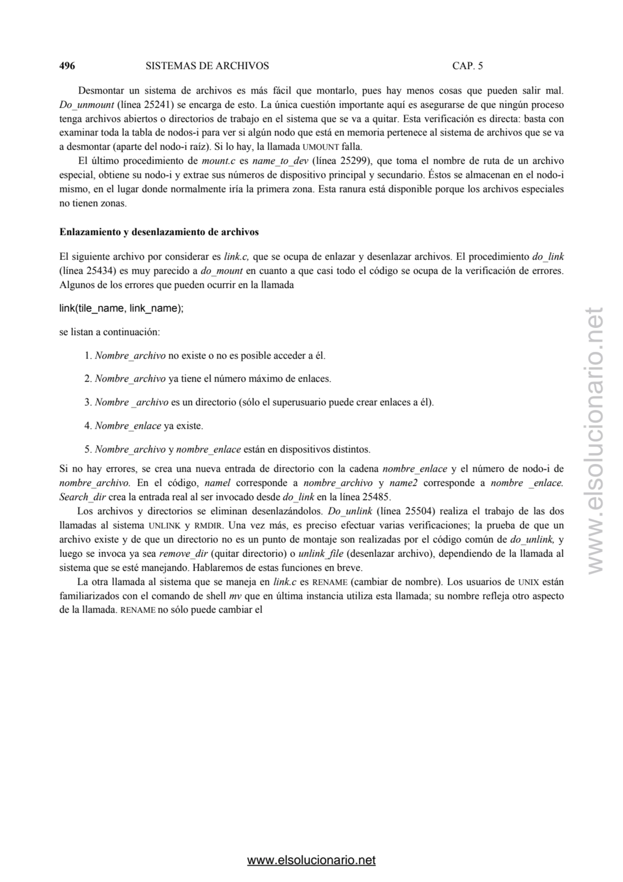 496 SISTEMAS DE ARCHIVOS CAP. 5 
Desmontar un sistema de archivos es más fácil que montarlo, pues …