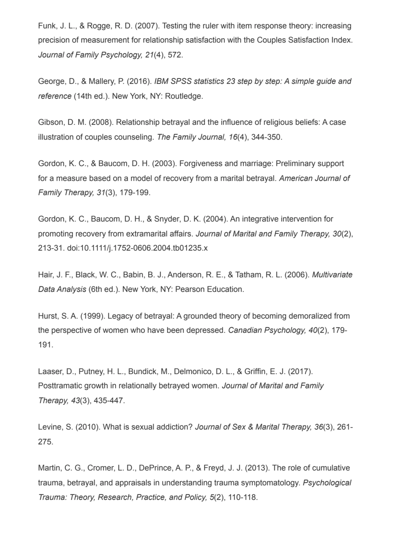 Funk, J. L., & Rogge, R. D. (2007). Testing the ruler with item response theory: increasing
precis…