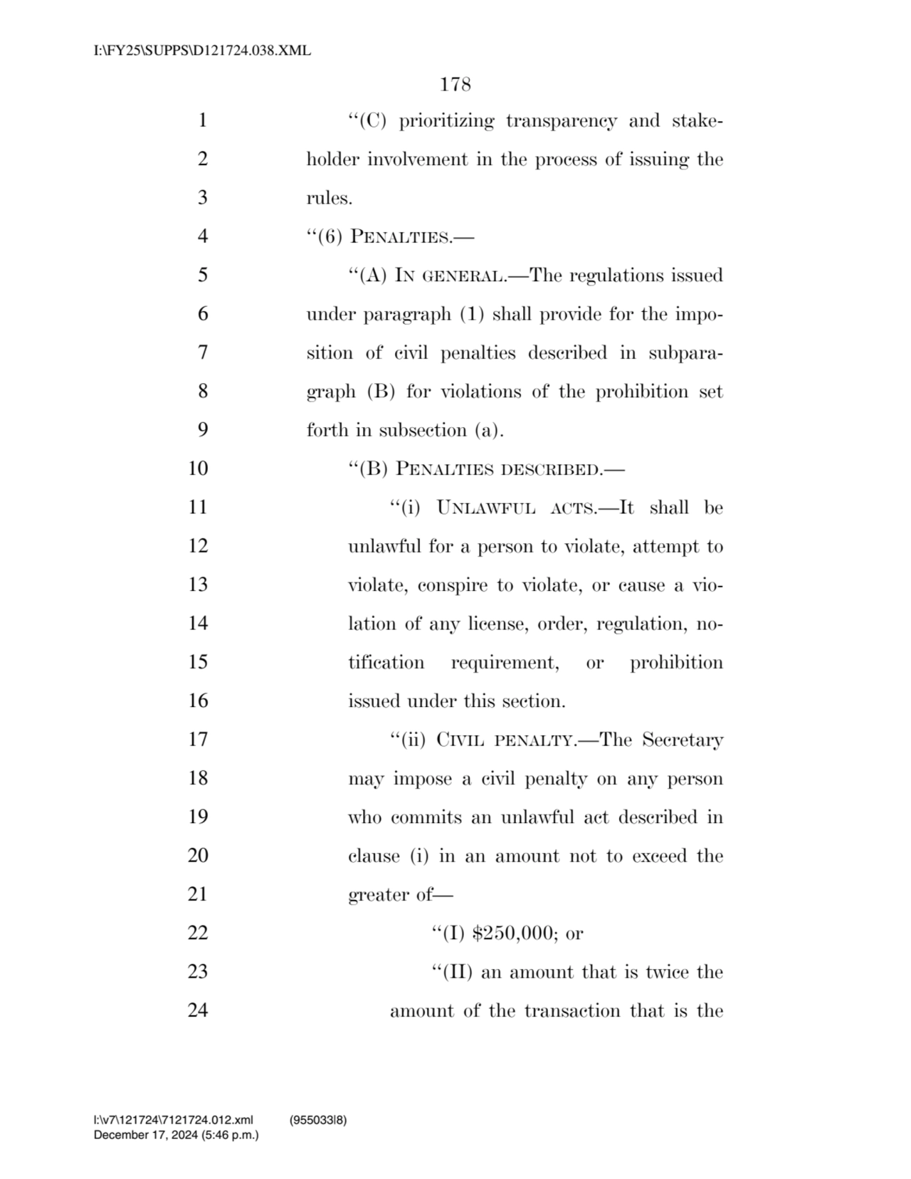 178 
1 ‘‘(C) prioritizing transparency and stake2 holder involvement in the process of issuing th…