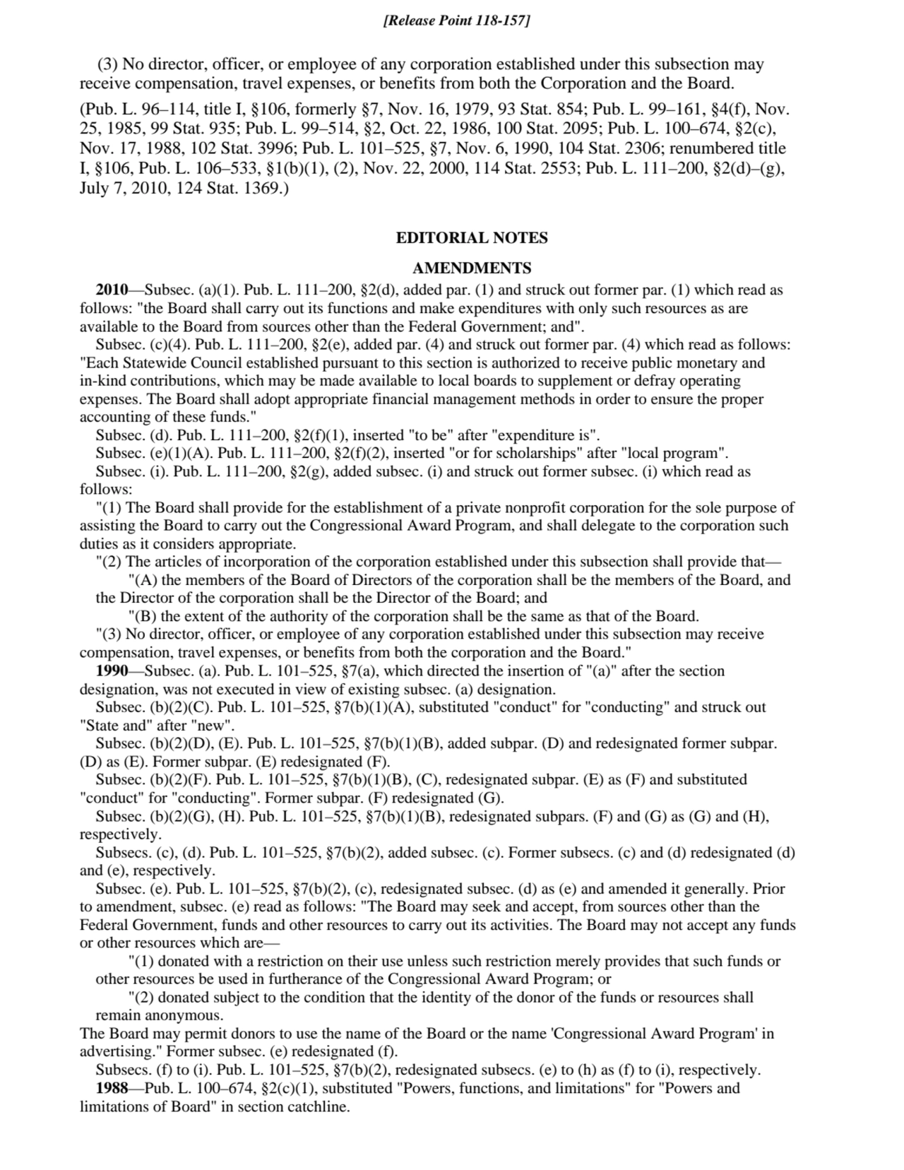 (3) No director, officer, or employee of any corporation established under this subsection may
rec…