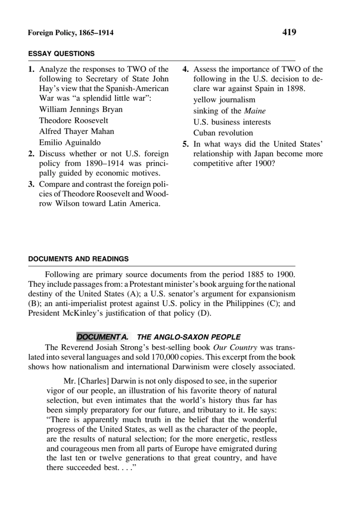 Foreign Policy, 1865–1914 419
ESSAY QUESTIONS
1. Analyze the responses to TWO of the
following t…