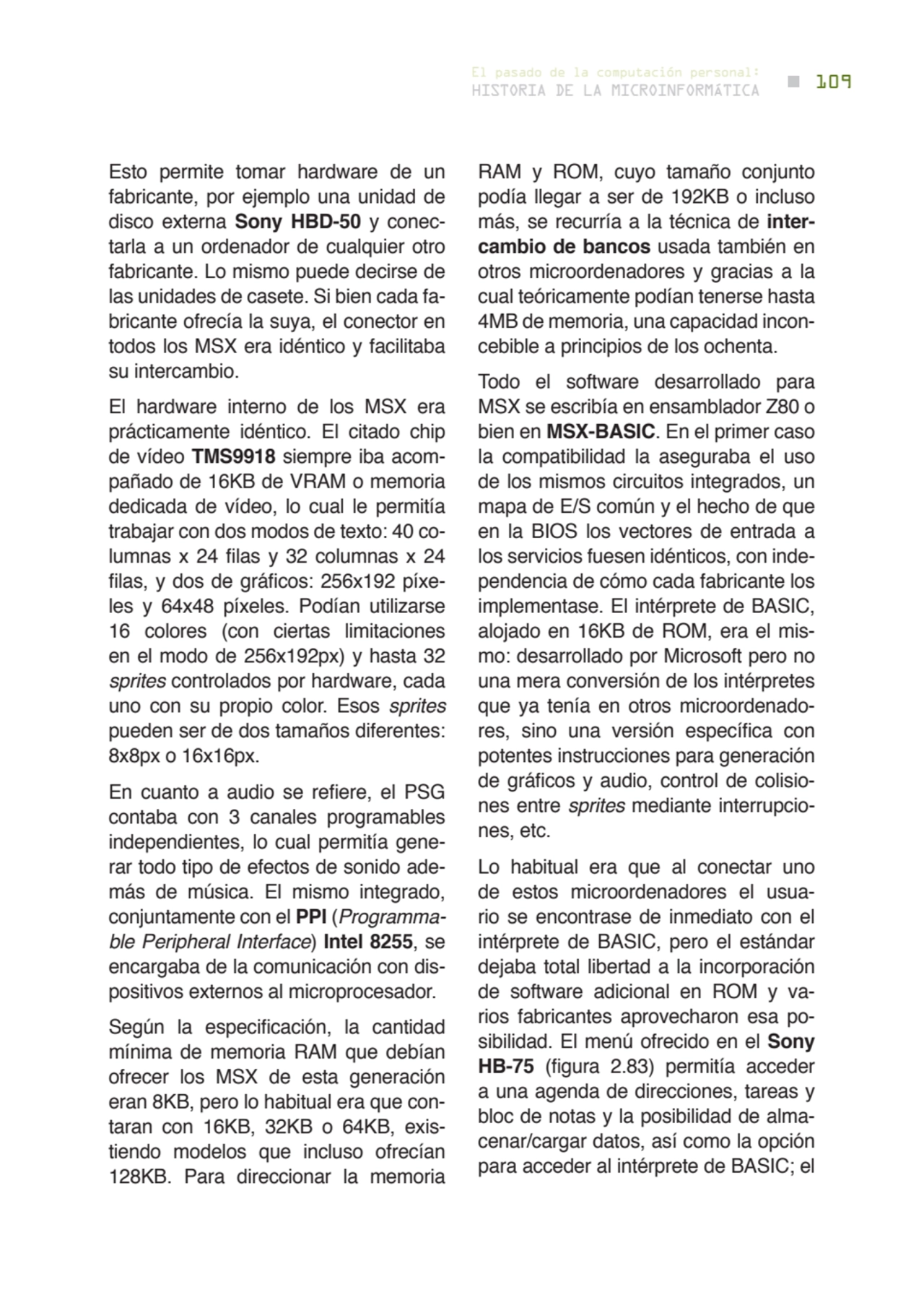 109 historia de la microinformática
el pasado de la computación personal:
Esto permite tomar hard…