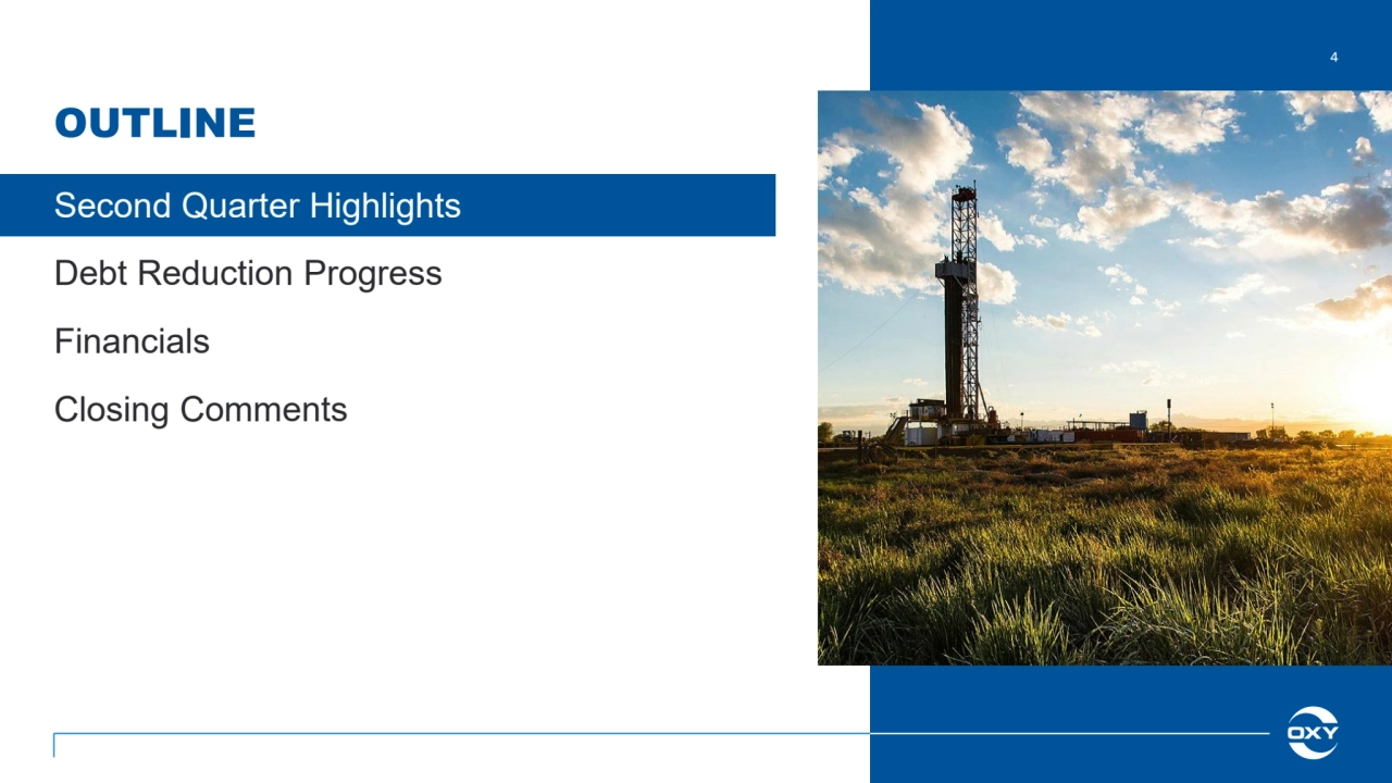 Second Quarter Highlights
Debt Reduction Progress
Financials
Closing Comments
4
OUTLINE
Marco Polo