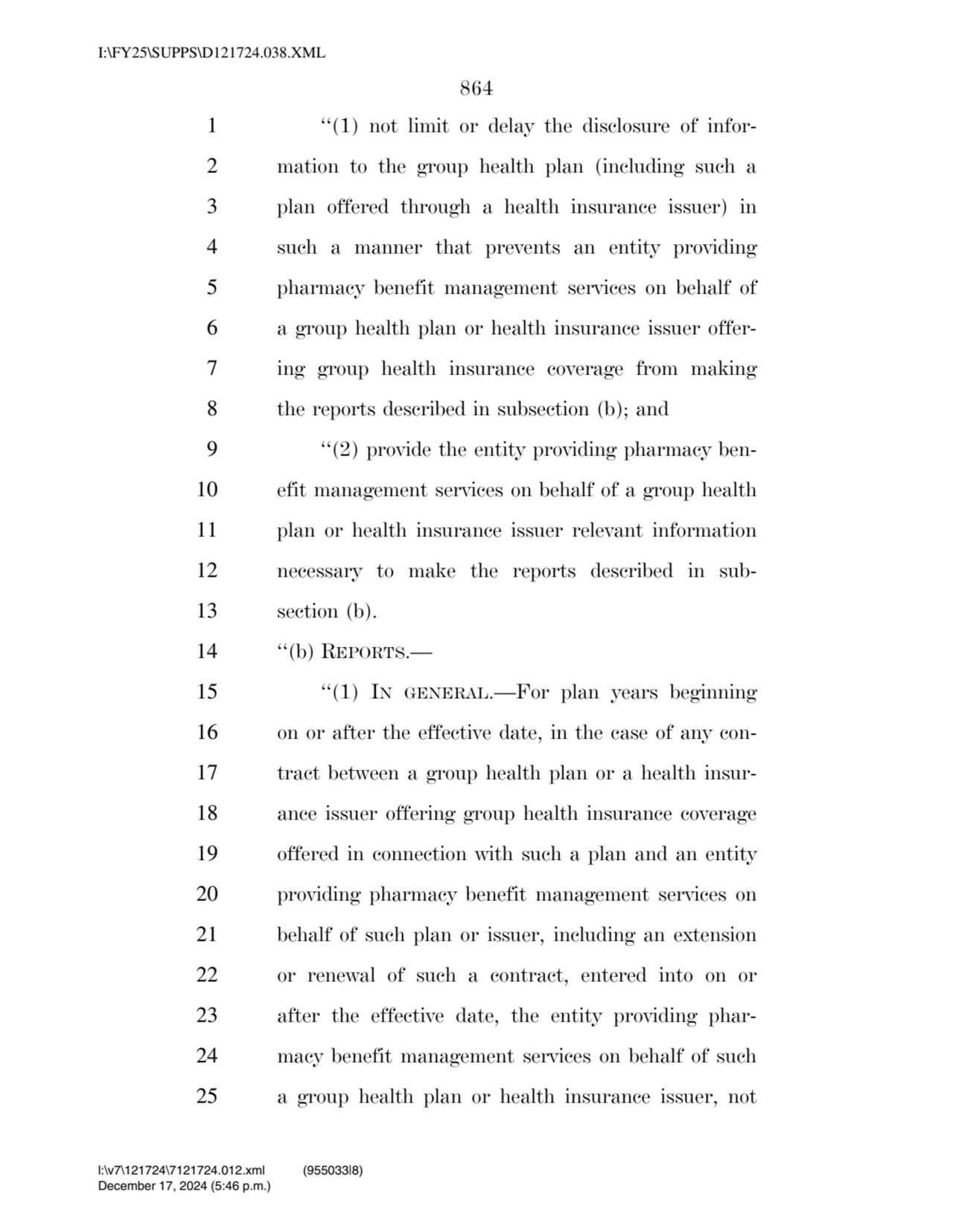 864 
1 ‘‘(1) not limit or delay the disclosure of infor2 mation to the group health plan (includi…