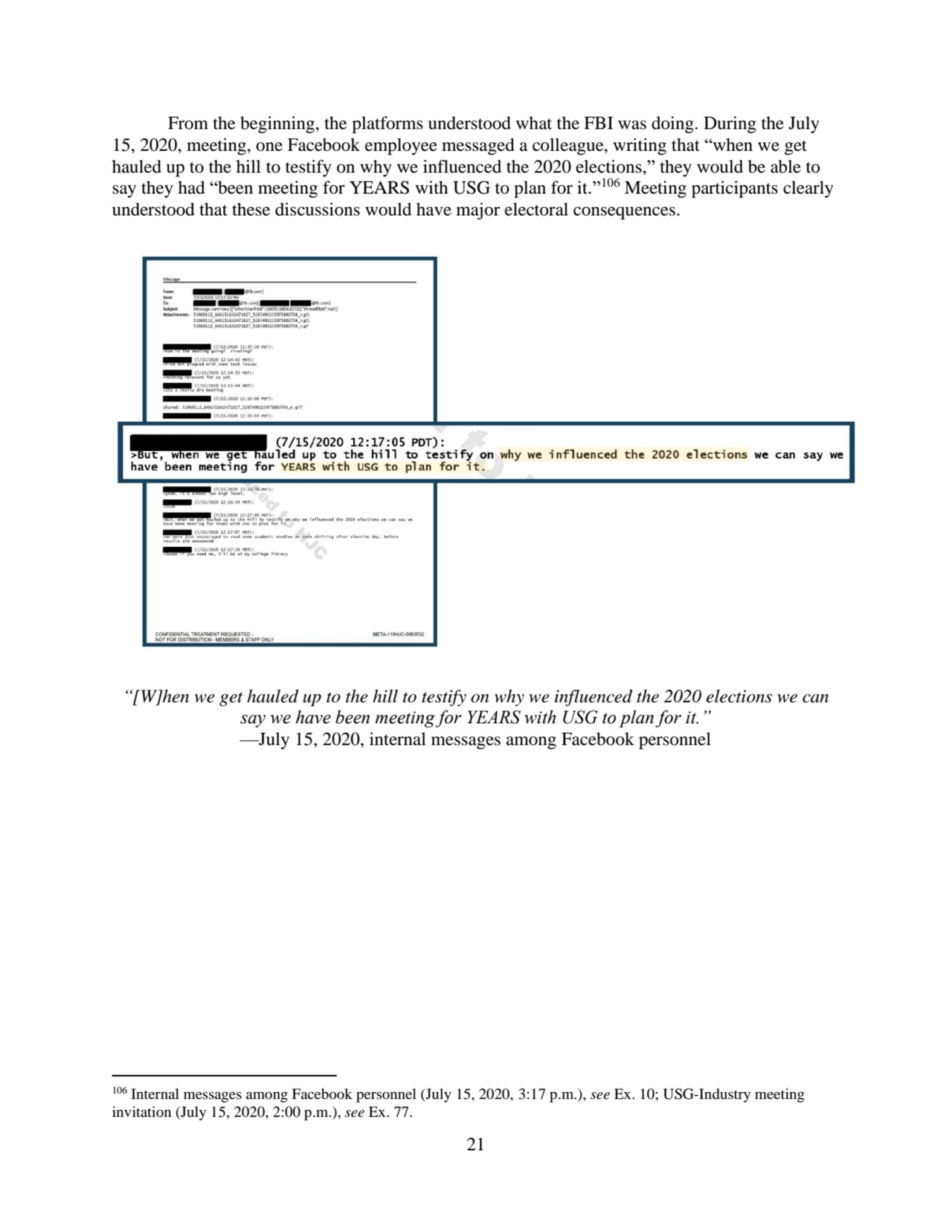 21
From the beginning, the platforms understood what the FBI was doing. During the July 
15, 2020…