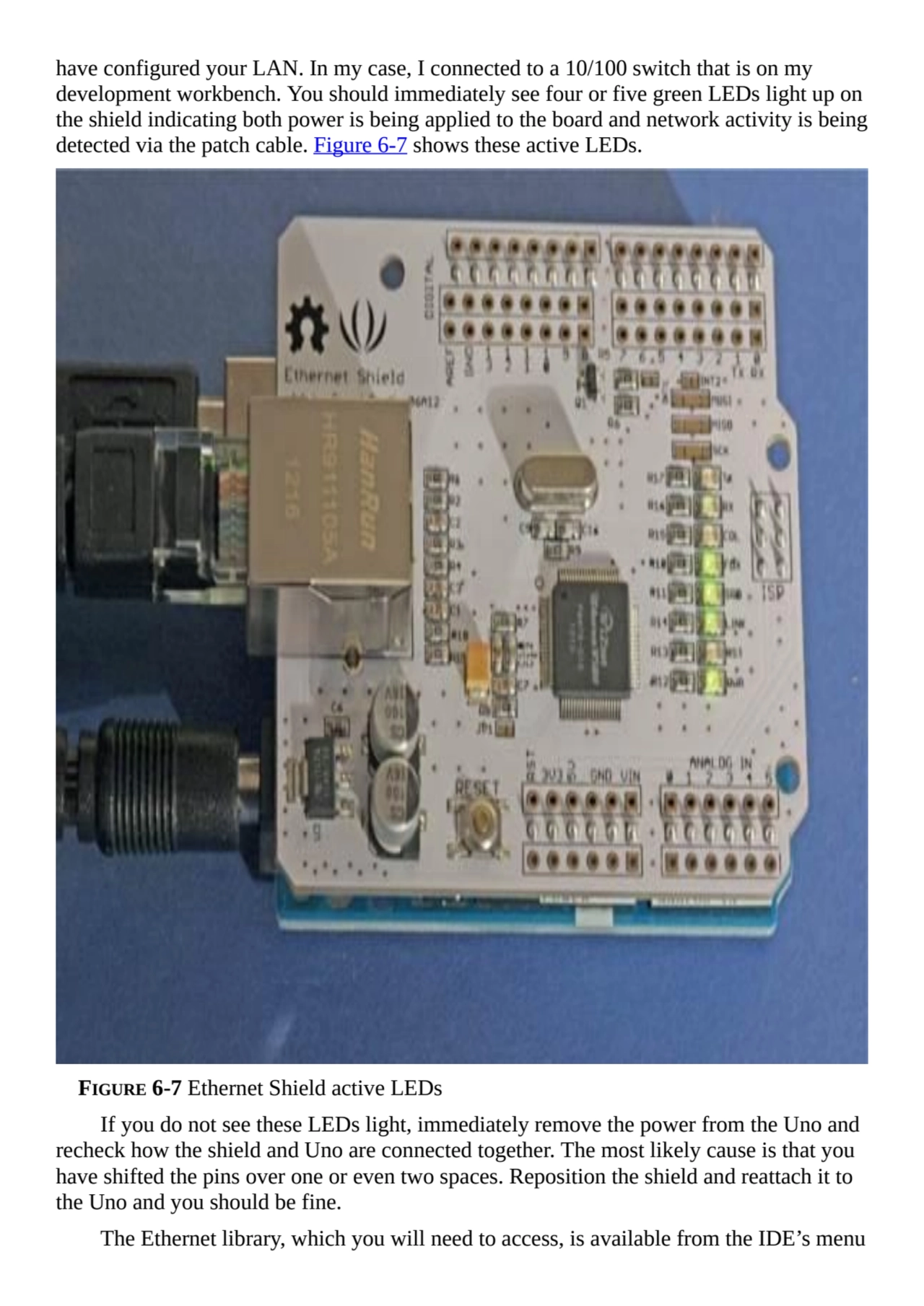 have configured your LAN. In my case, I connected to a 10/100 switch that is on my
development wor…