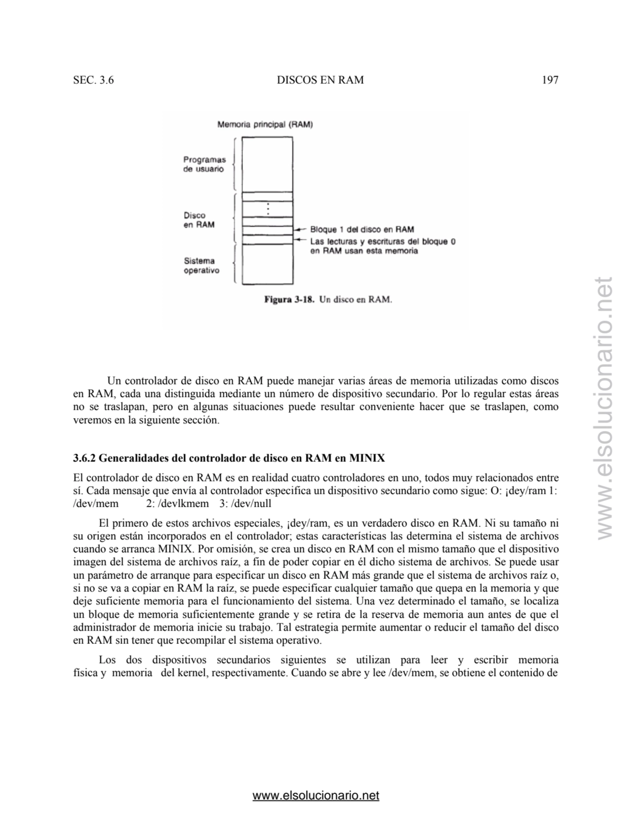 SEC. 3.6 DISCOS EN RAM 197 
 Un controlador de disco en RAM puede manejar varias áreas de memoria …