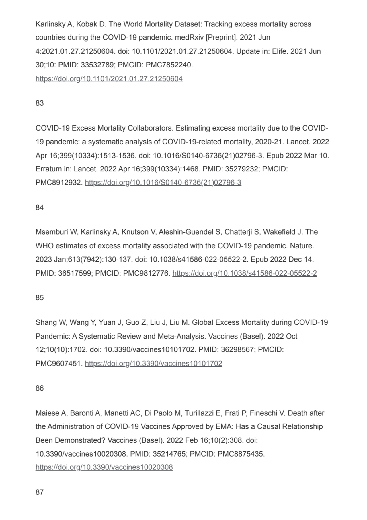 Karlinsky A, Kobak D. The World Mortality Dataset: Tracking excess mortality across
countries duri…