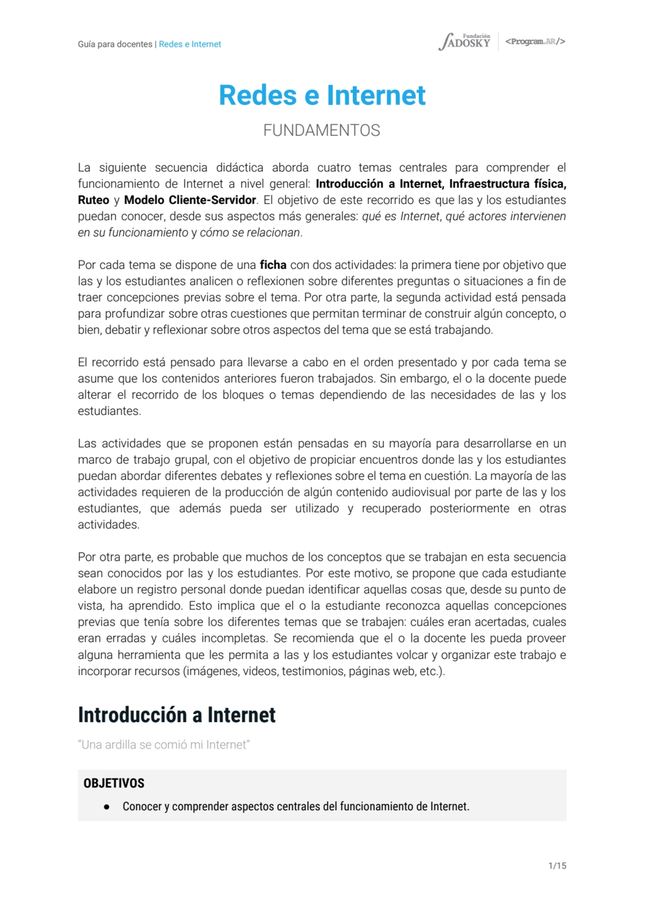 Guía para docentes | Redes e Internet
Redes e Internet
FUNDAMENTOS
La siguiente secuencia didáct…