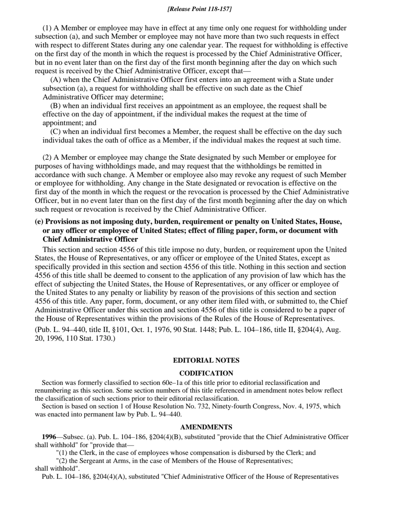 (1) A Member or employee may have in effect at any time only one request for withholding under
sub…