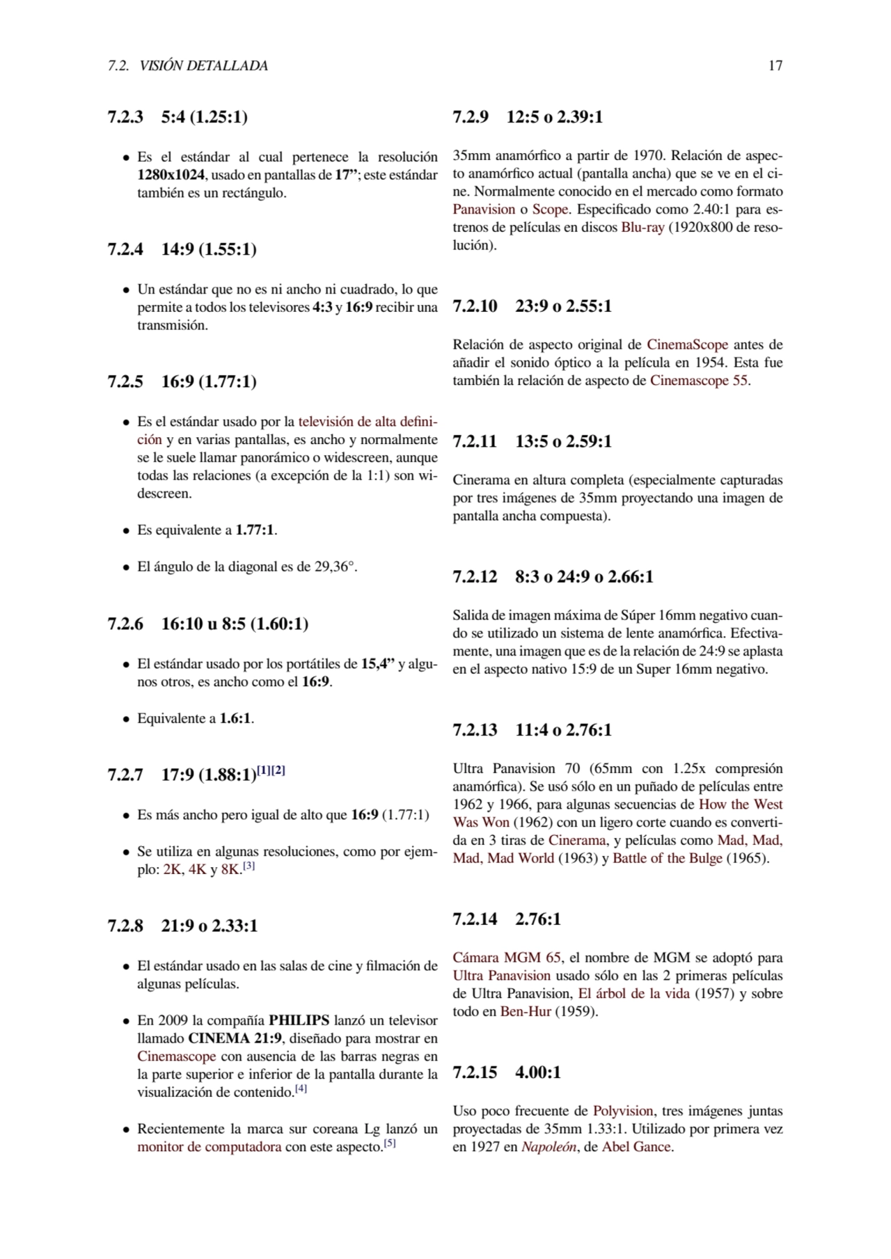 7.2. VISIÓN DETALLADA 17
7.2.3 5:4 (1.25:1)
• Es el estándar al cual pertenece la resolución
128…