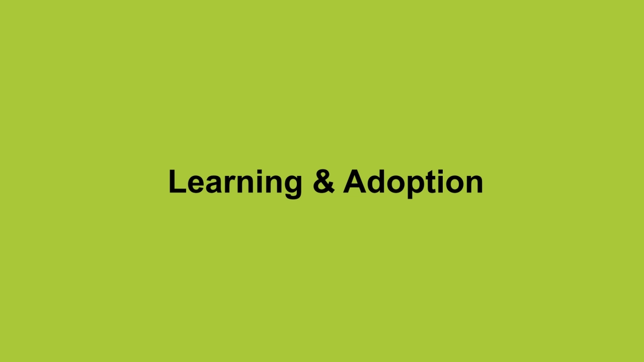 Learning & Adoption