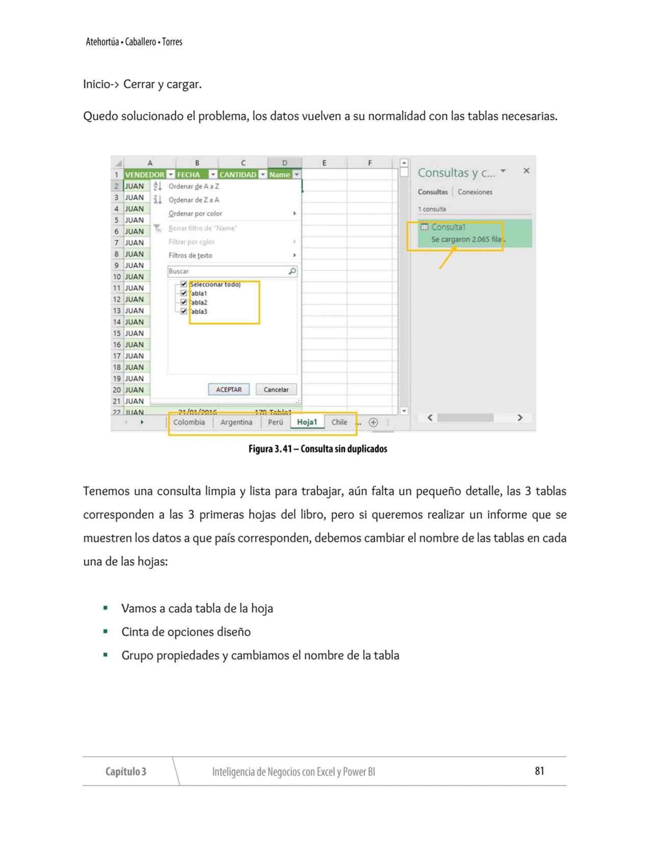 Inicio-> Cerrar y cargar. 
Quedo solucionado el problema, los datos vuelven a su normalidad con la…