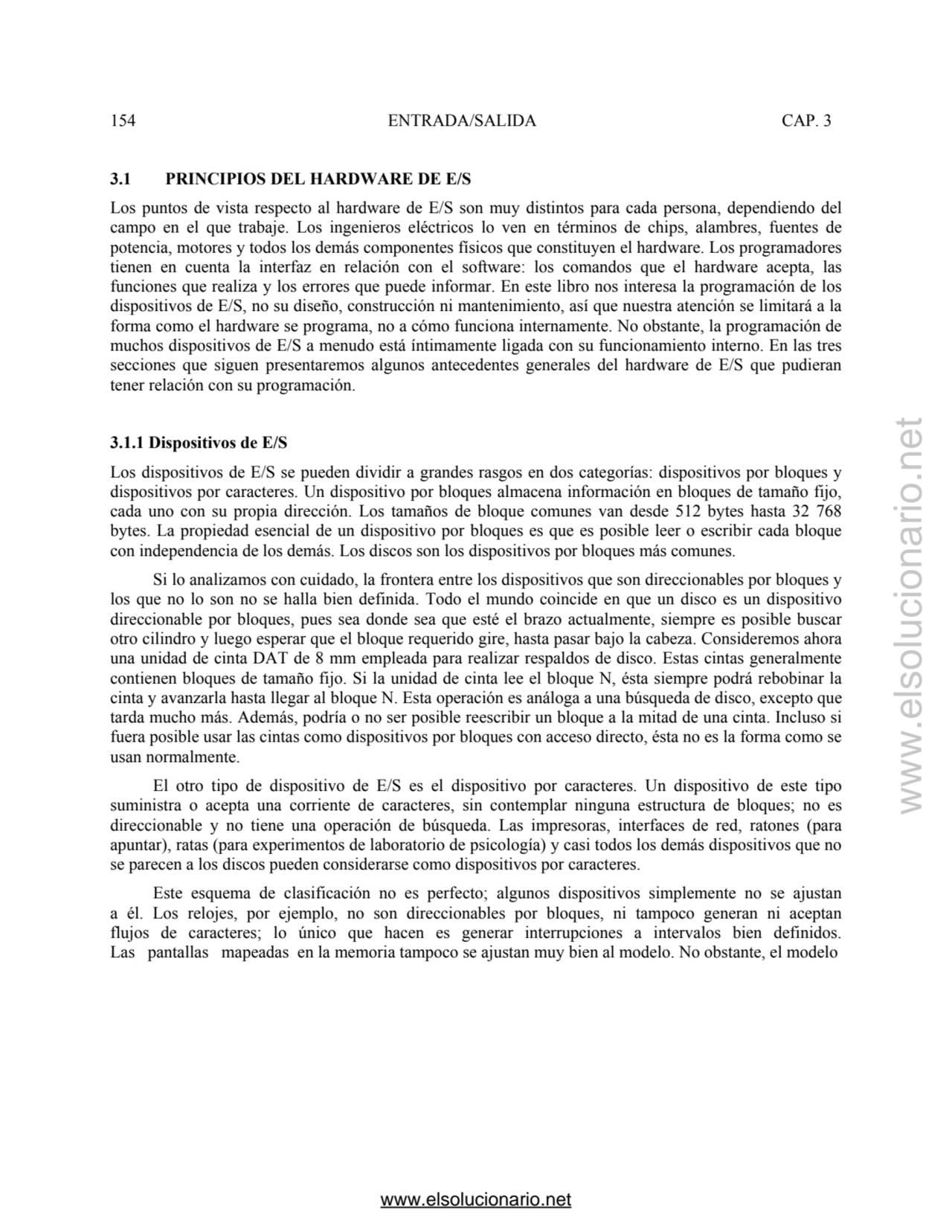 154 ENTRADA/SALIDA CAP. 3 
3.1 PRINCIPIOS DEL HARDWARE DE E/S 
Los puntos de vista respecto al ha…