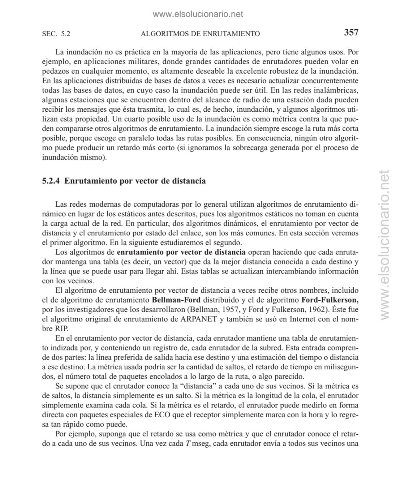 ALGORITMOS DE ENRUTAMIENTO
La inundación no es práctica en la mayoría de las aplicaciones, pero ti…