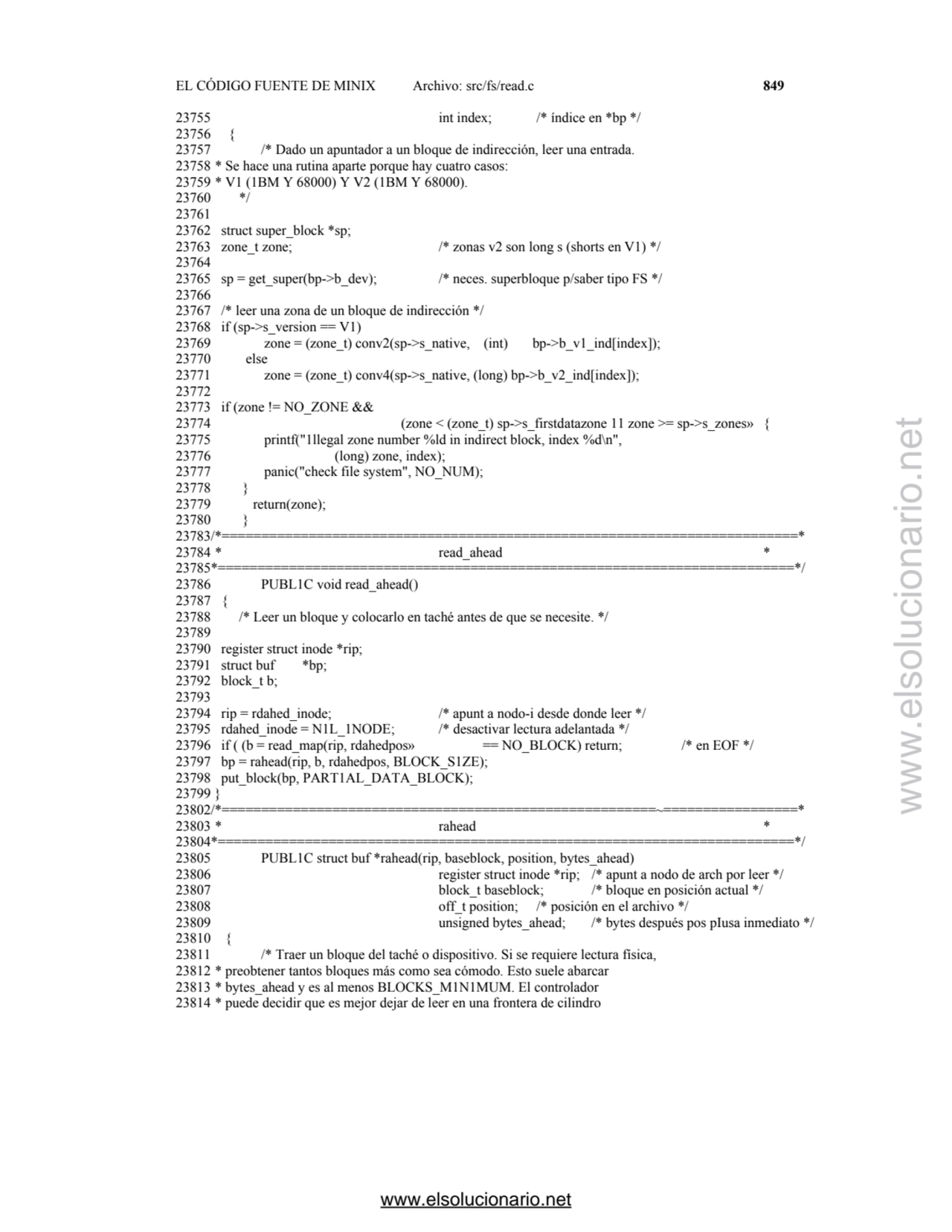 EL CÓDIGO FUENTE DE MINIX Archivo: src/fs/read.c 849
23755 int index; /* índice en *bp */ 
23756 …