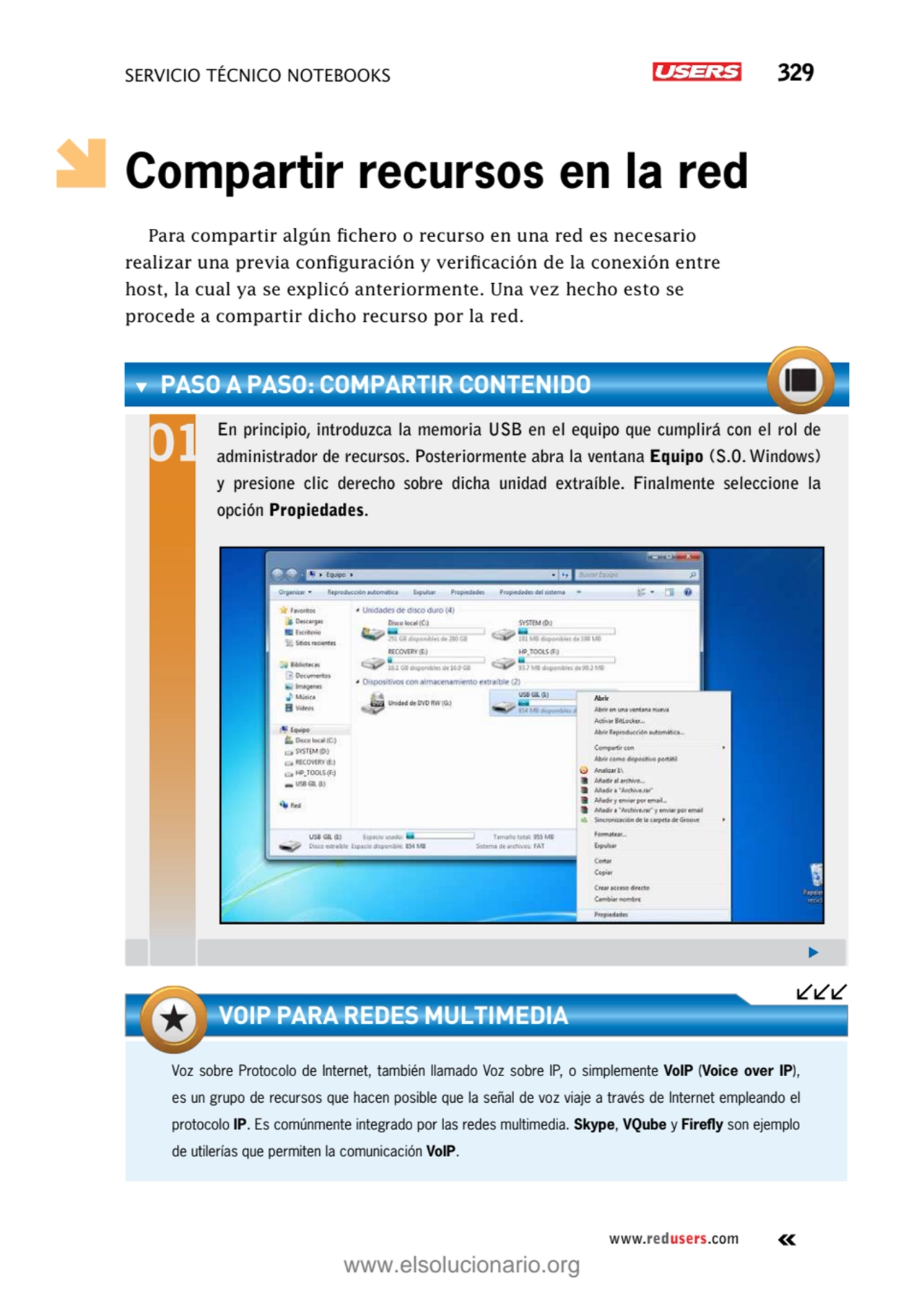 SERVICIO TÉCNICO NOTEBOOKS 329
www.redusers.com
Compartir recursos en la red
Para compartir algú…