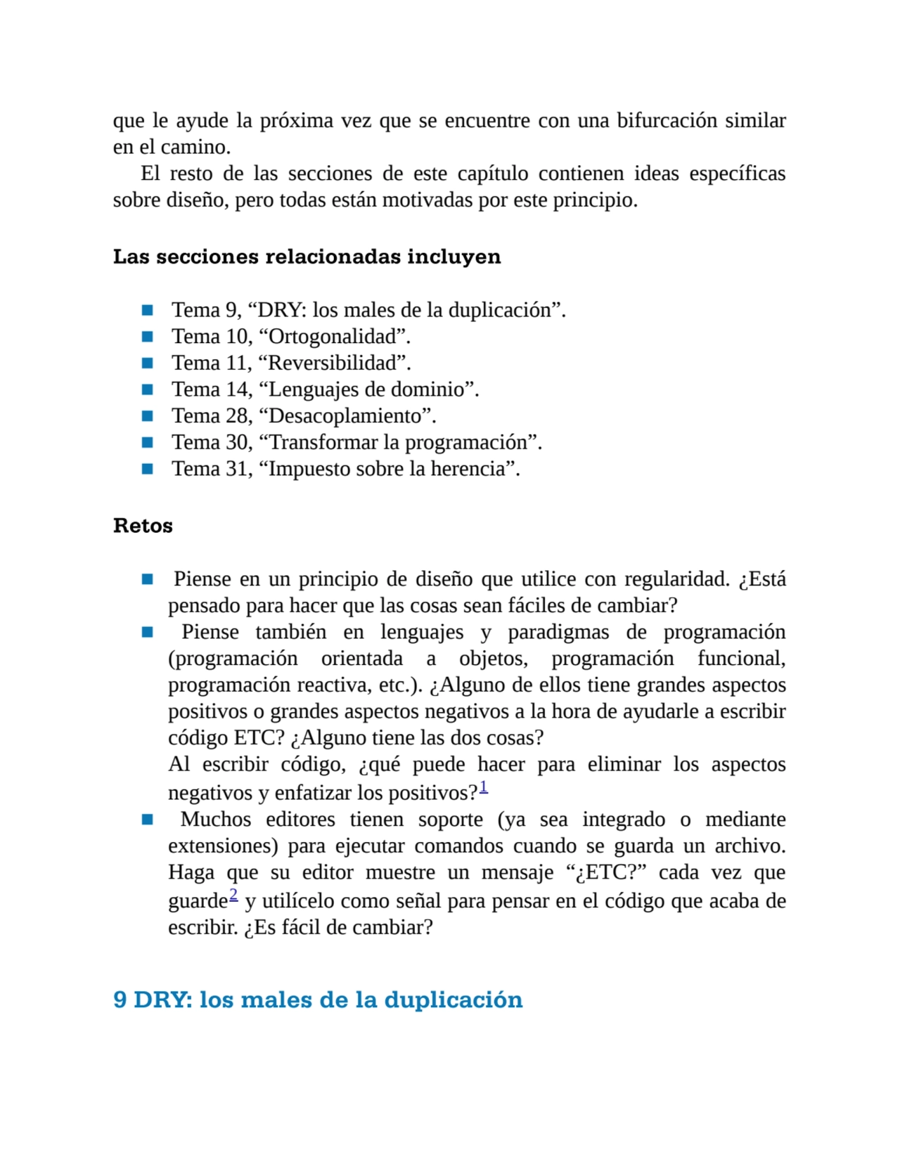 que le ayude la próxima vez que se encuentre con una bifurcación similar
en el camino.
El resto d…