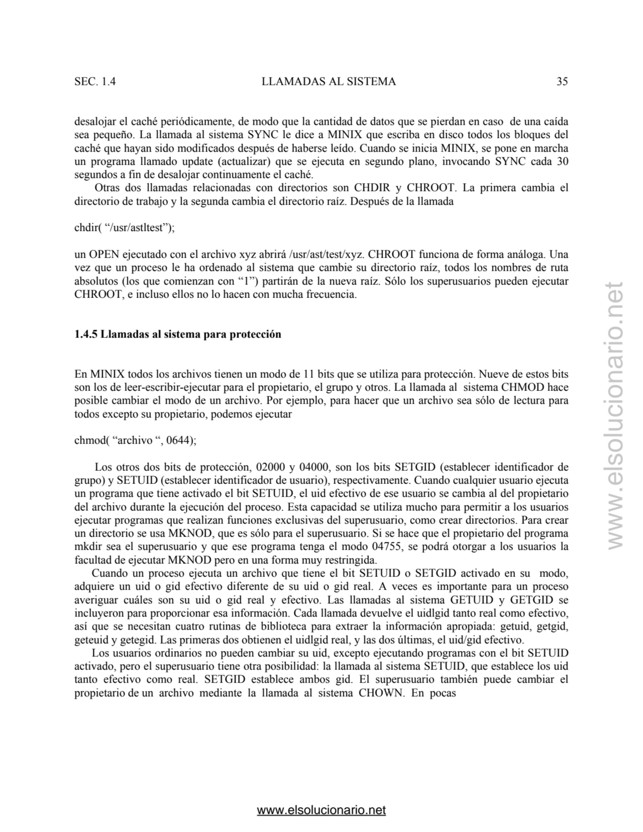 SEC. 1.4 LLAMADAS AL SISTEMA 35 
desalojar el caché periódicamente, de modo que la cantidad de dat…