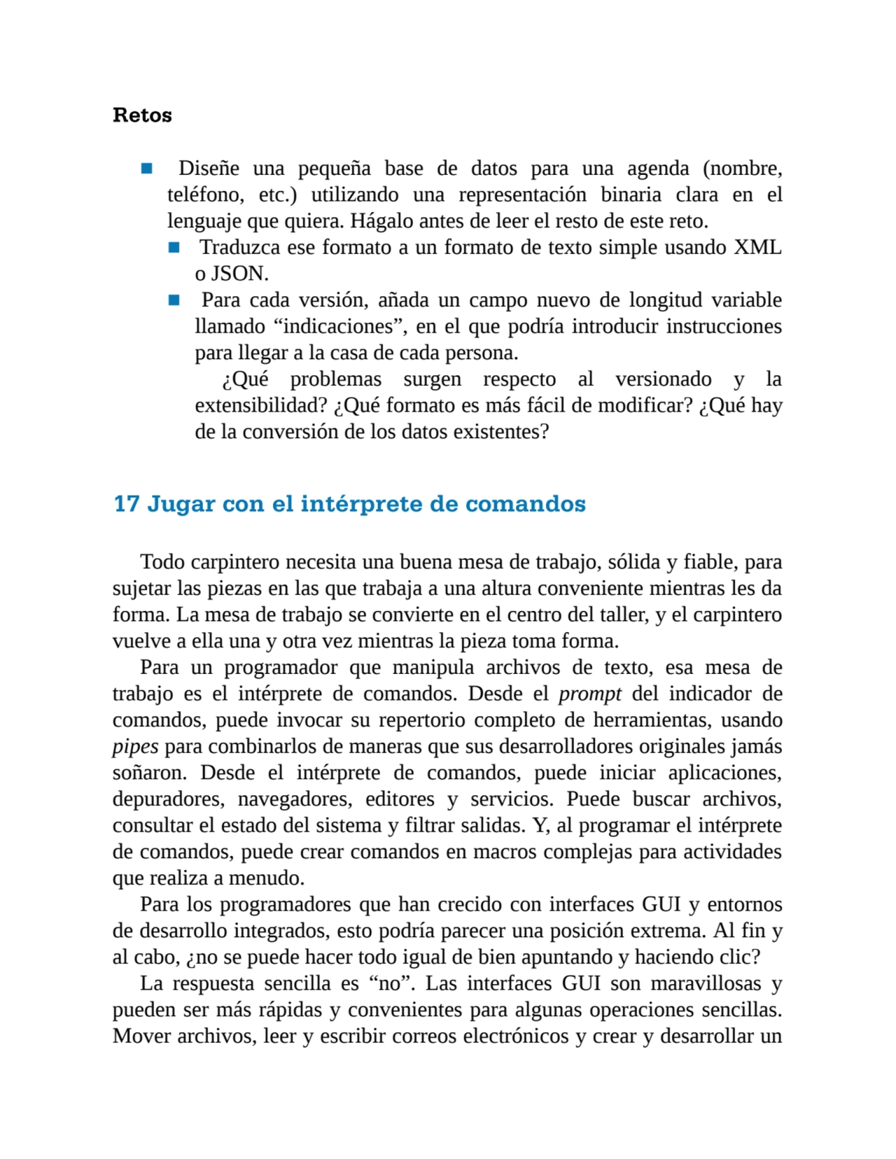 Retos
■ Diseñe una pequeña base de datos para una agenda (nombre,
teléfono, etc.) utilizando una …