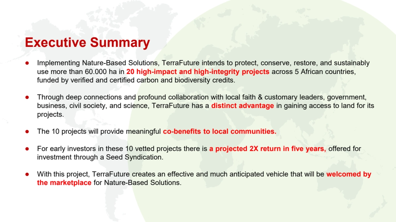 Executive Summary
● Implementing Nature-Based Solutions, TerraFuture intends to protect, conserve,…