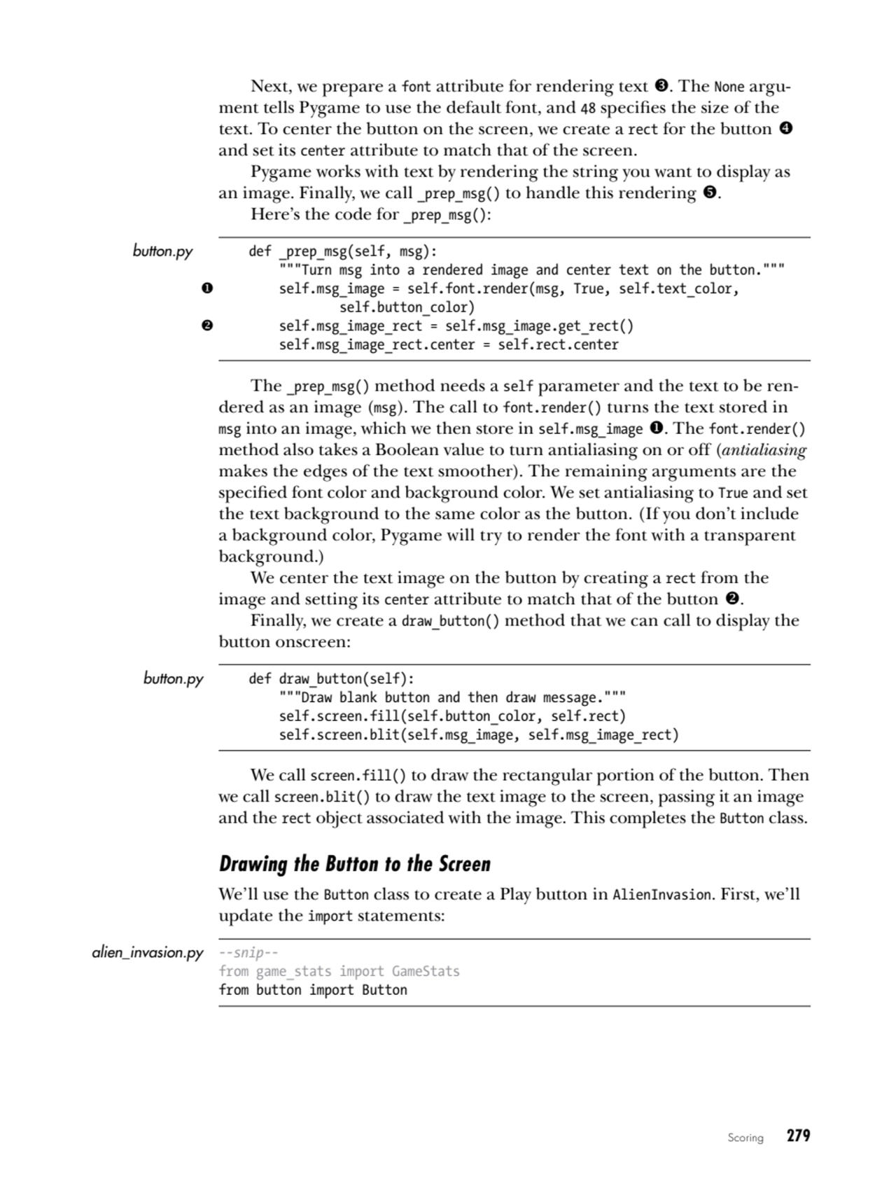 Scoring   279
Next, we prepare a font attribute for rendering text 3. The None argument tells Pyg…