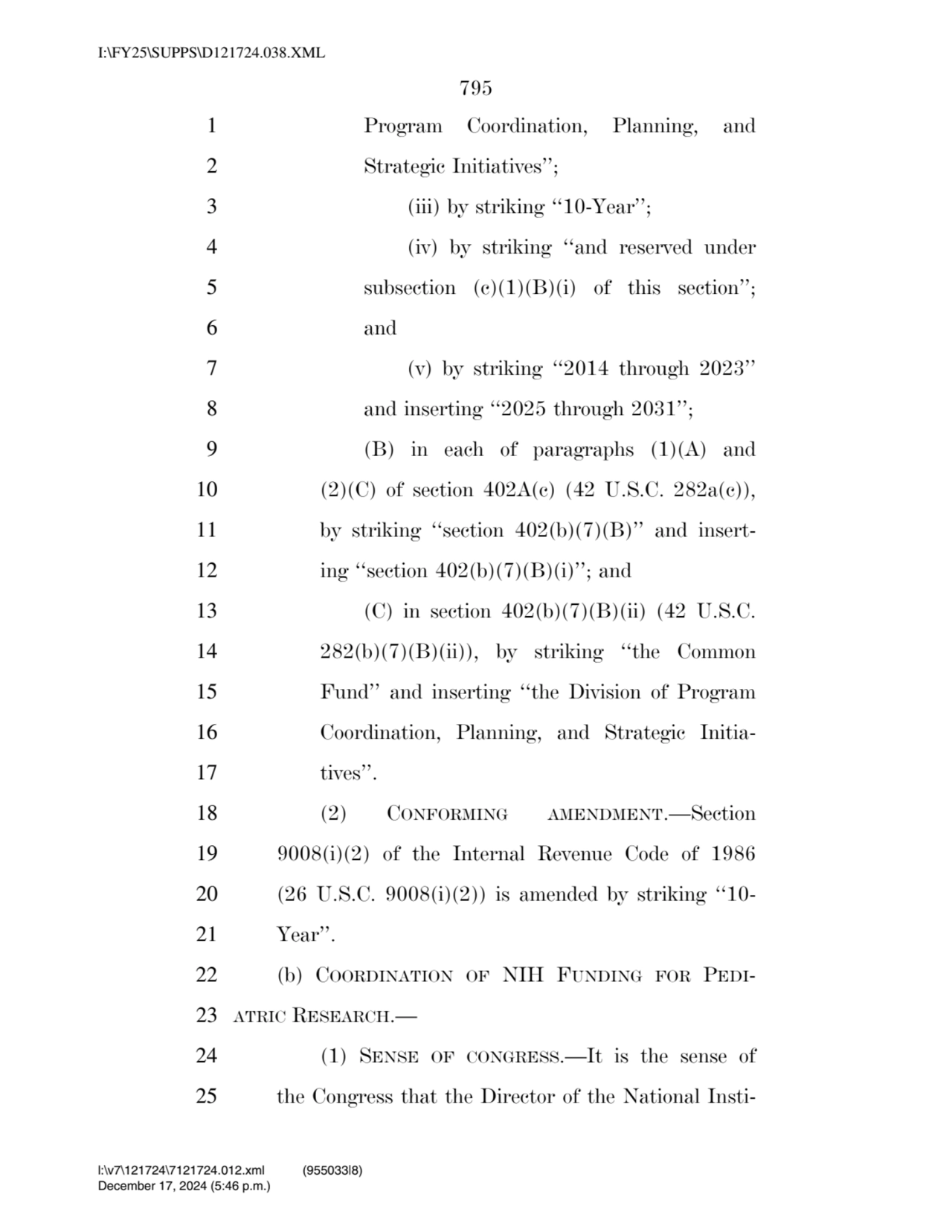 795 
1 Program Coordination, Planning, and 
2 Strategic Initiatives’’; 
3 (iii) by striking ‘‘10…