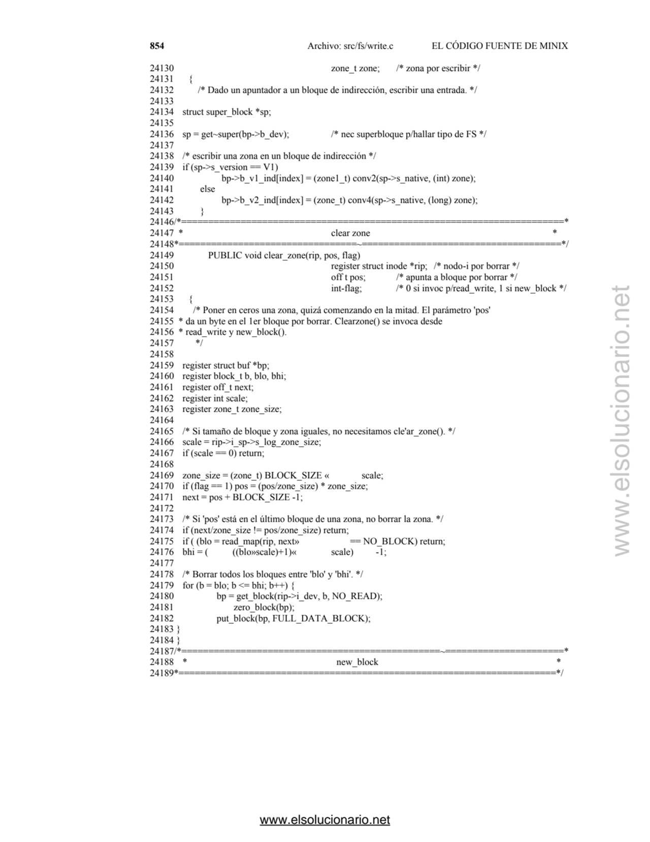 854 Archivo: src/fs/write.c EL CÓDIGO FUENTE DE MINIX
24130 zone_t zone; /* zona por escribir */ 
…