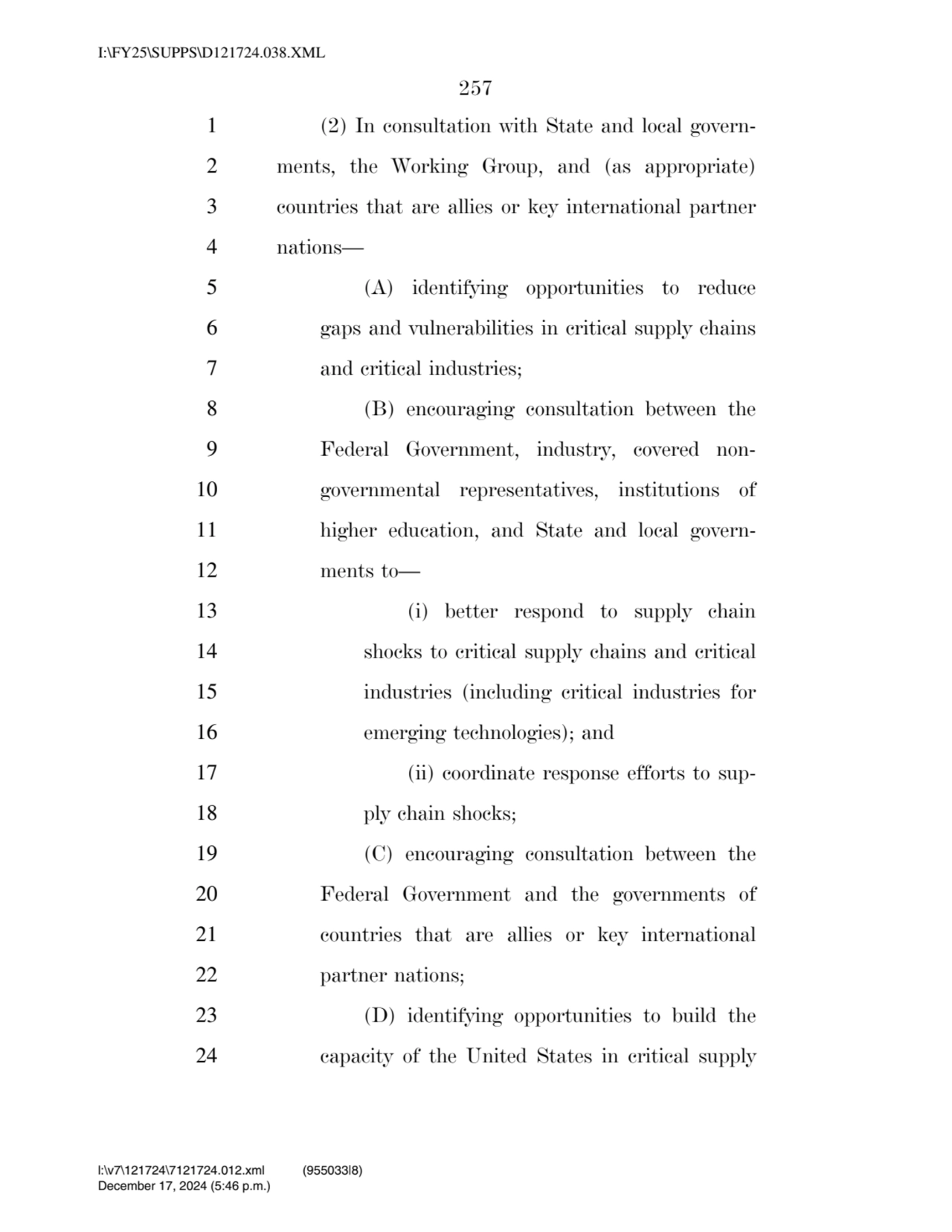 257 
1 (2) In consultation with State and local govern2 ments, the Working Group, and (as appropr…