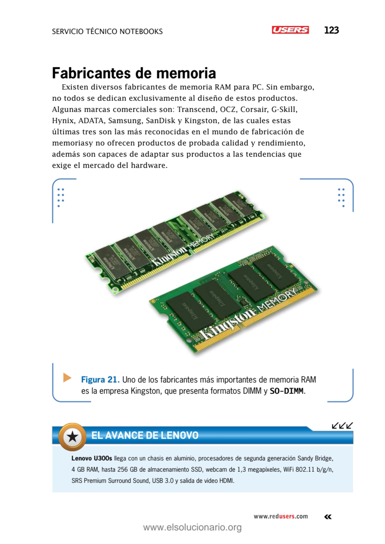 SERVICIO TÉCNICO NOTEBOOKS 123
www.redusers.com
Fabricantes de memoria
Existen diversos fabrican…