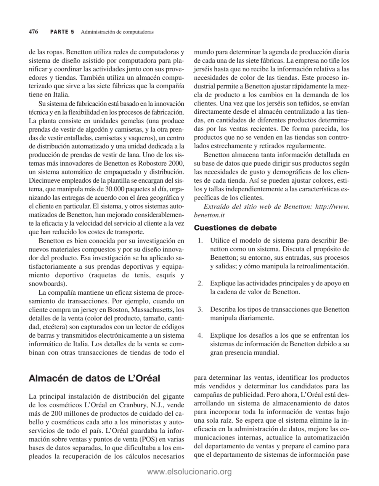 de las ropas. Benetton utiliza redes de computadoras y
sistema de diseño asistido por computadora …