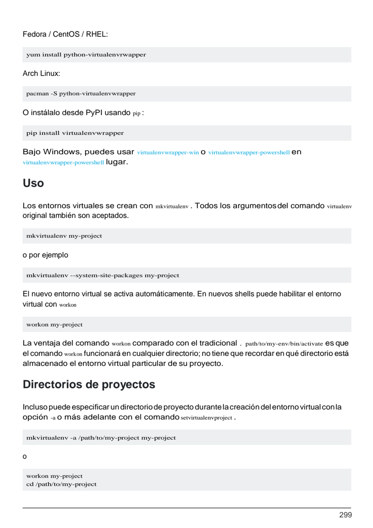 299
yum install python-virtualenvrwapper
pacman -S python-virtualenvwrapper
pip install virtuale…