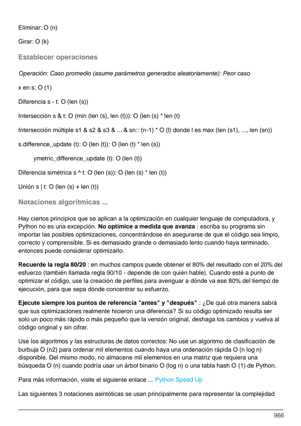 966
Eliminar: O (n) 
Girar: O (k)
Establecer operaciones
Operación: Caso promedio (asume paráme…