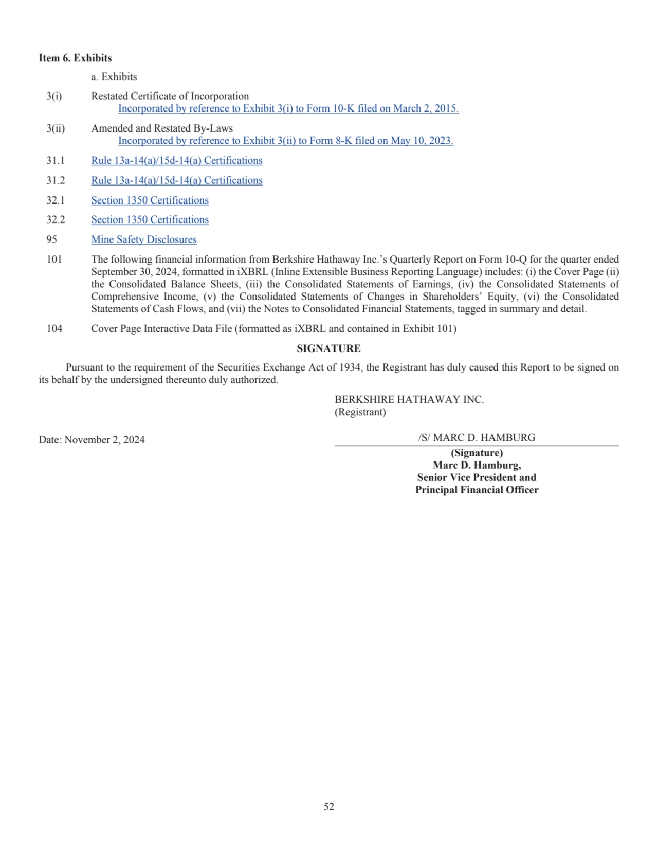 52
Item 6. Exhibits 
a. Exhibits
3(i) Restated Certificate of Incorporation
Incorporated by ref…