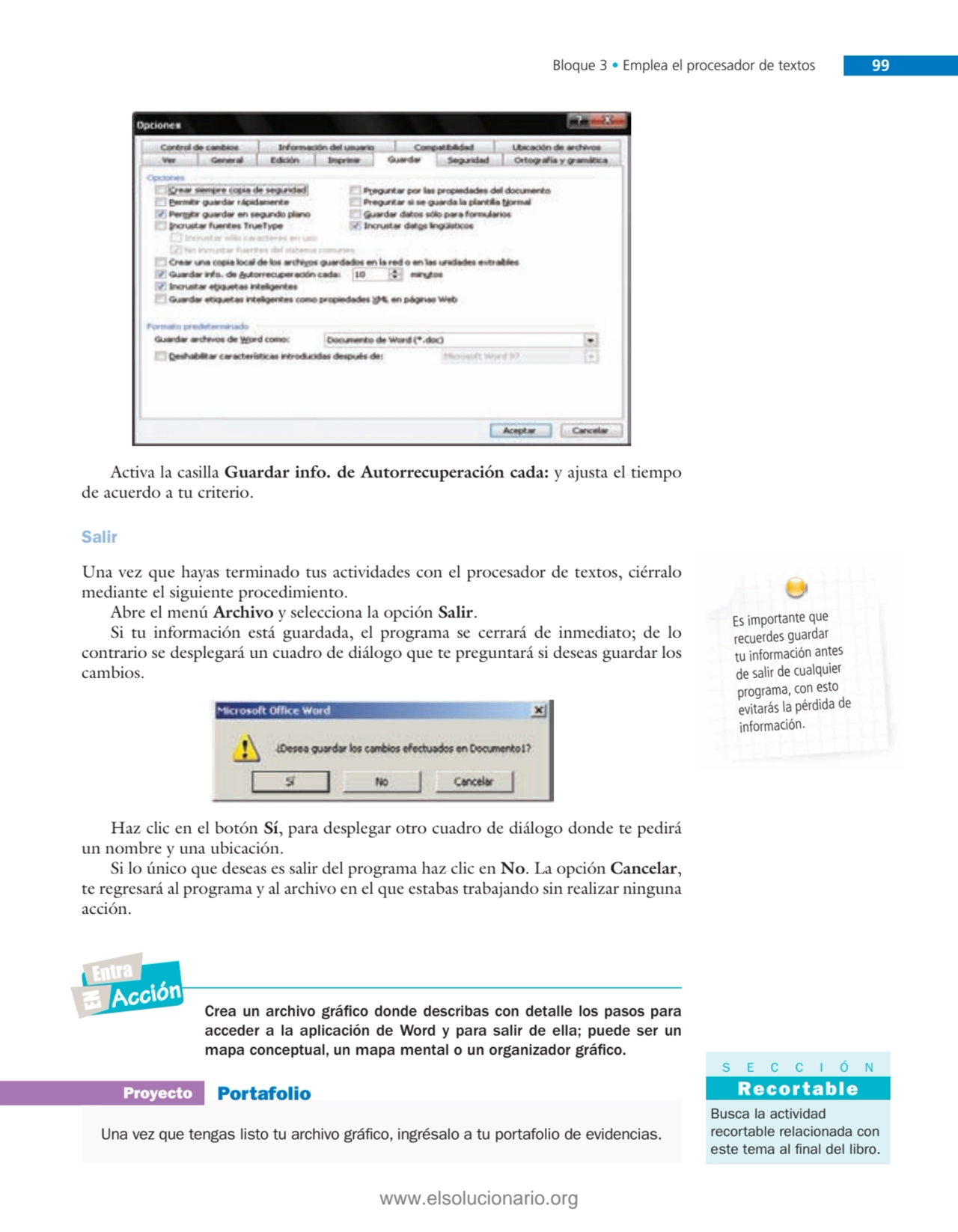 Bloque 3 • Emplea el procesador de textos 99
Activa la casilla Guardar info. de Autorrecuperación …