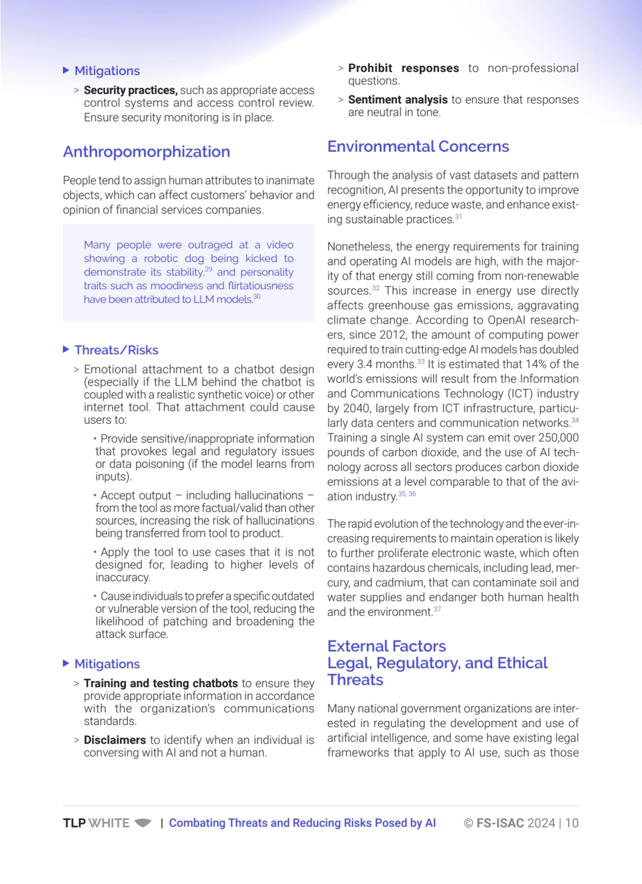 TLP WHITE | Combating Threats and Reducing Risks Posed by AI © FS-ISAC 2024 | 10
> Prohibit respon…
