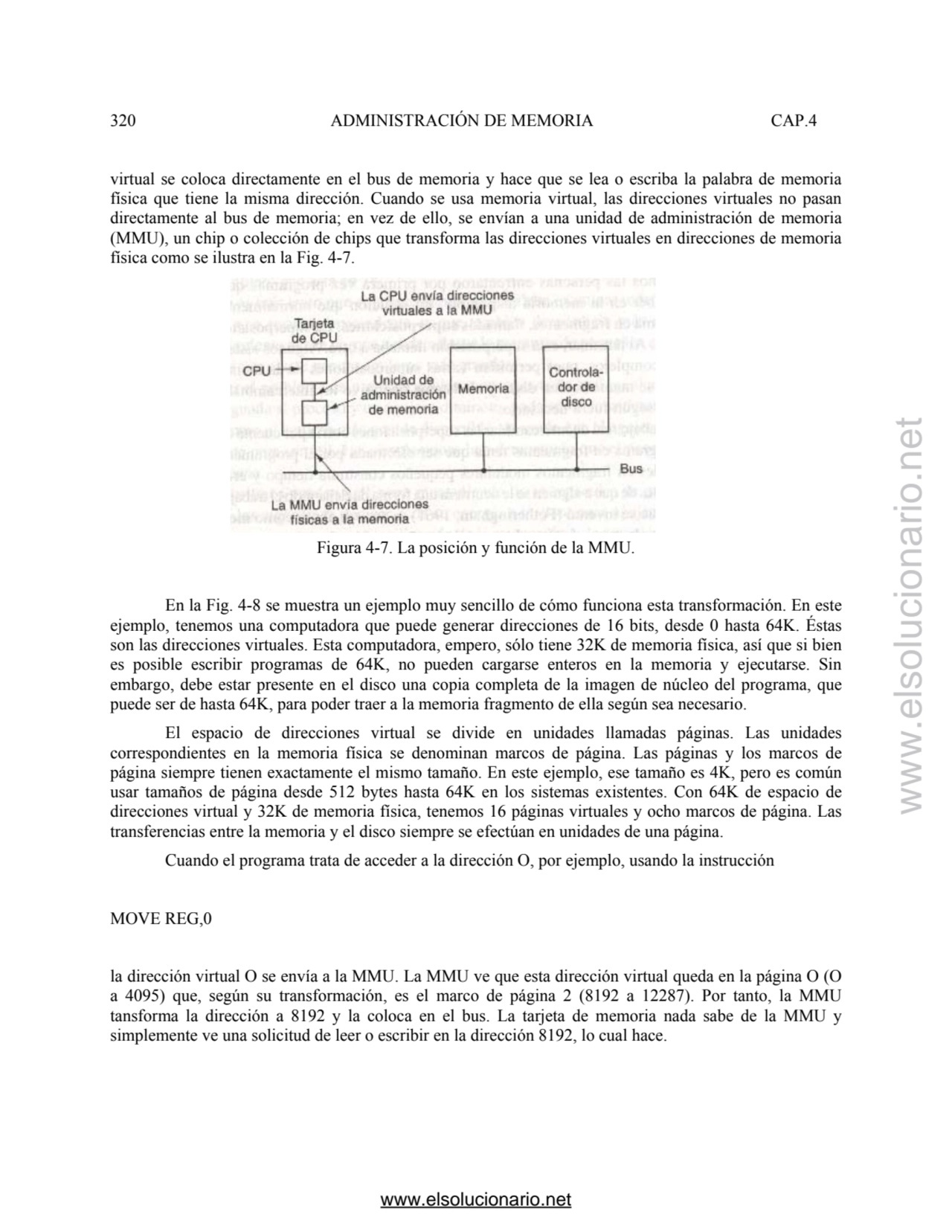 320 ADMINISTRACIÓN DE MEMORIA CAP.4 
virtual se coloca directamente en el bus de memoria y hace qu…