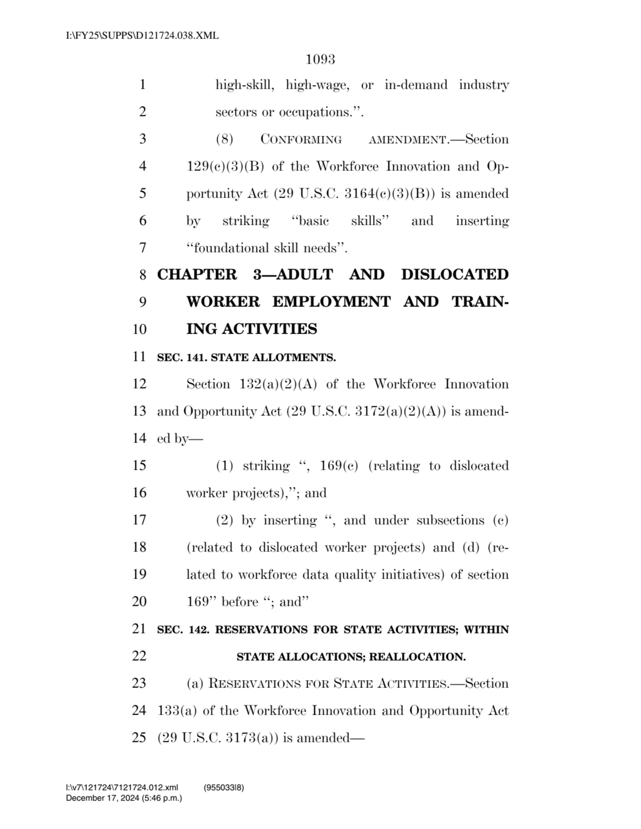 1093 
1 high-skill, high-wage, or in-demand industry 
2 sectors or occupations.’’. 
3 (8) CONFOR…