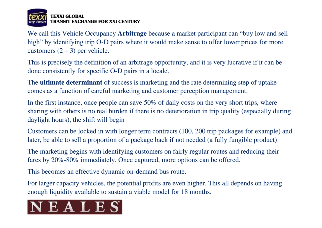 We call this Vehicle Occupancy Arbitrage because a market participant can “buy low and sell 
high”…