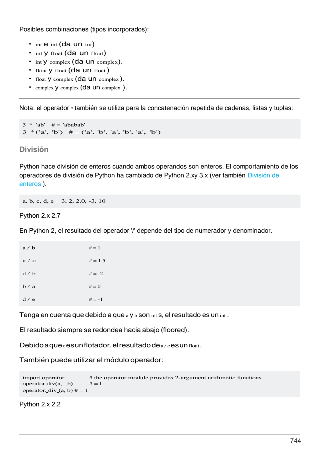 744
3 * 'ab' # = 'ababab'
3 * ('a', 'b') # = ('a', 'b', 'a', 'b', 'a', 'b')
a, b, c, d, e = 3, 2…