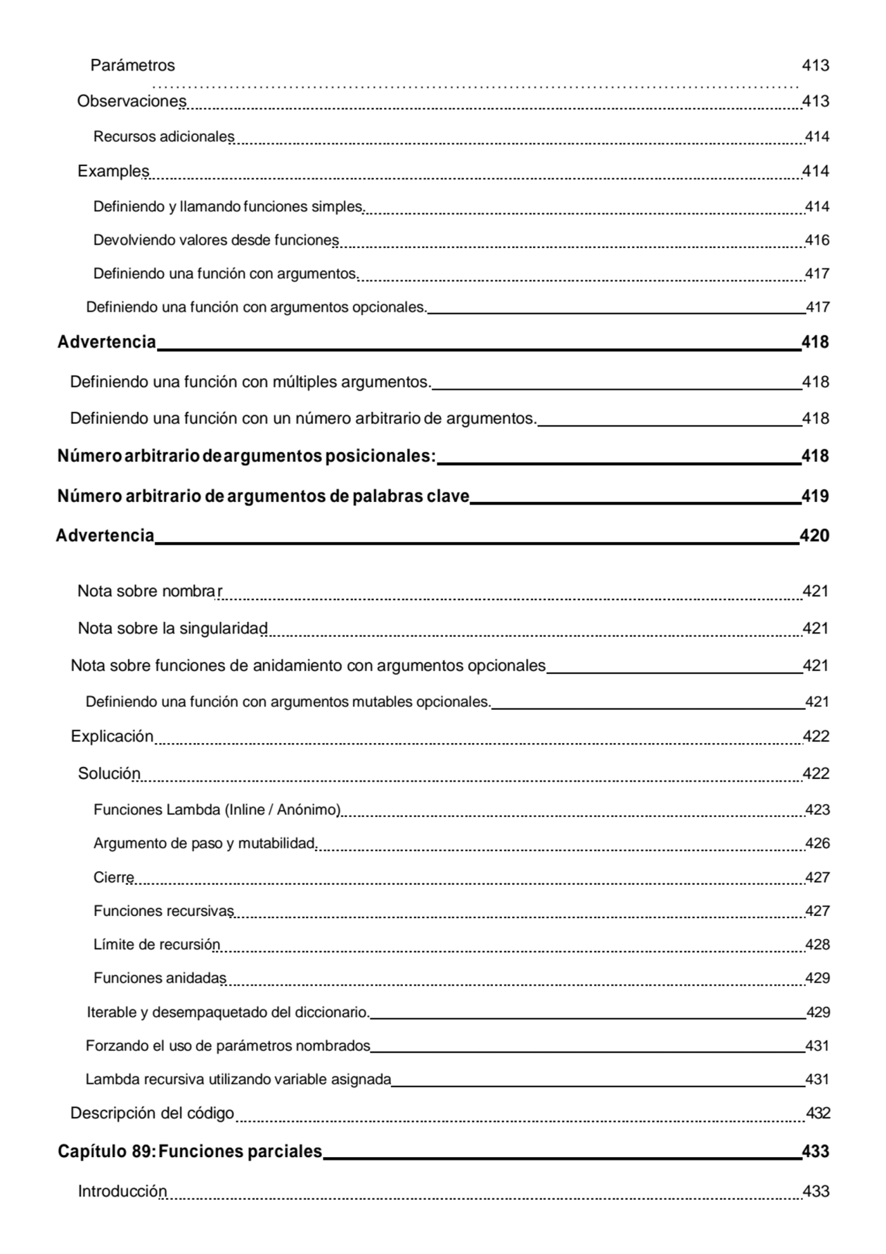 Parámetros 413
Observaciones 413 
Recursos adicionales 414 
Examples 414 
Definiendo y llamando…