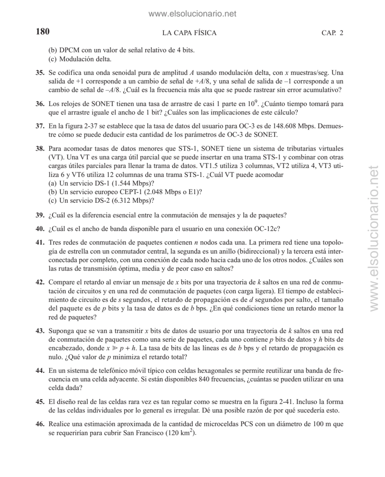 (b) DPCM con un valor de señal relativo de 4 bits.
(c) Modulación delta.
35. Se codifica una onda…