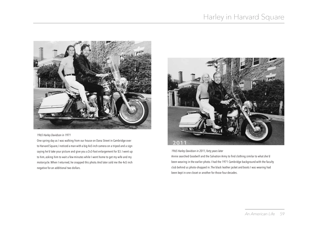 An American Life 59 
 Harley in Harvard Square
1965 Harley Davidson in 2011, forty years later
A…