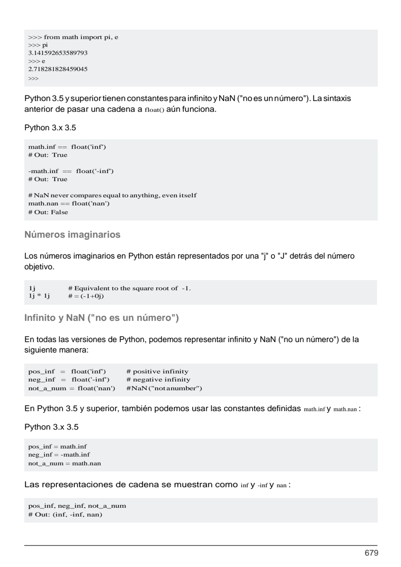 679
pos_inf = math.inf 
neg_inf = -math.inf 
not_a_num = math.nan
math.inf == float('inf') 
# …