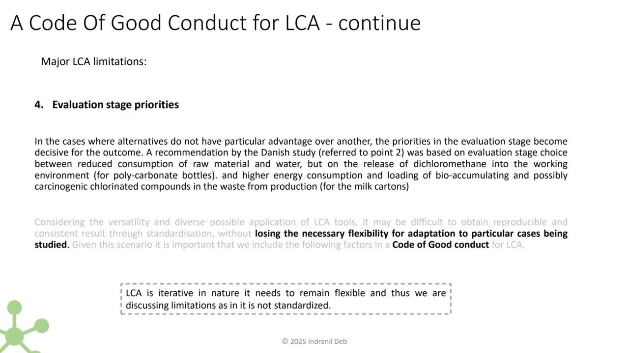 A Code Of Good Conduct for LCA - continue
4. Evaluation stage priorities
In the cases where alter…